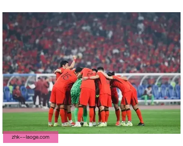 中国男足今日开始集训备战世界杯亚洲区预选赛对阵新加坡的关键之战